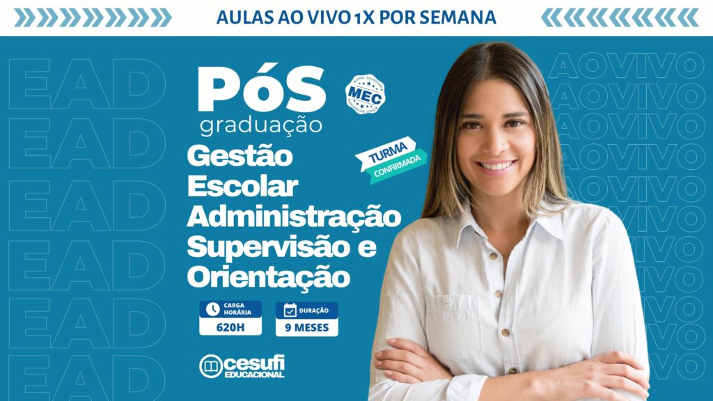 Pós em Gestão Escolar, Administração, Supervisão e Orientação com Aulas 1x por semana Ao Vivo