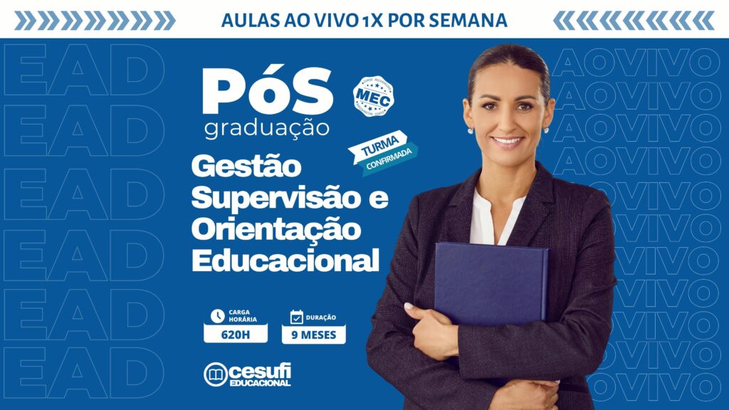 Pós em Gestão, Supervisão e Orientação Educacional com Aulas 1x por semana Ao Vivo